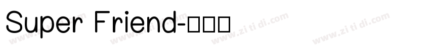 Super Friend字体转换